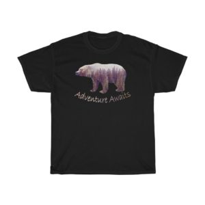 Grizzly Bear Adventure Awaits Unisex T-shirt