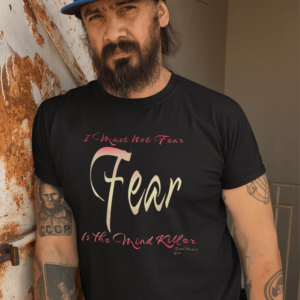 I must not fear T-Shirt