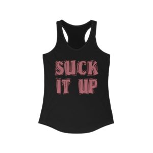 Suck It Up Female Tank Top