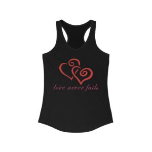 Love Never Fails Female Tank Top